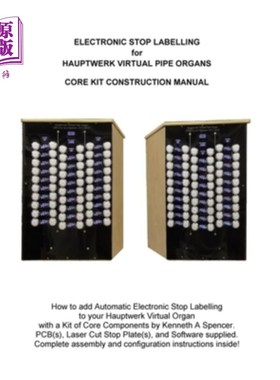 海外直订Electronic Labelling for Hauptwerk Organs: Construction Manual 手工风琴电子标签:施工手册