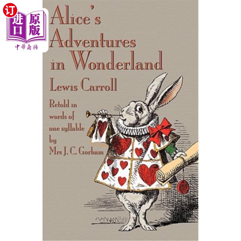 海外直订Alice's Adventures in Wonderland, Retold in Words of One Syllable 《爱丽丝梦游仙境历险记》用一个音节复述