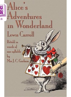 海外直订Alice's Adventures in Wonderland, Retold in Words of One Syllable 《爱丽丝梦游仙境历险记》用一个音节复述