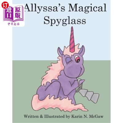 海外直订Allyssa's Magical Spyglass 艾莉莎的神奇望远镜