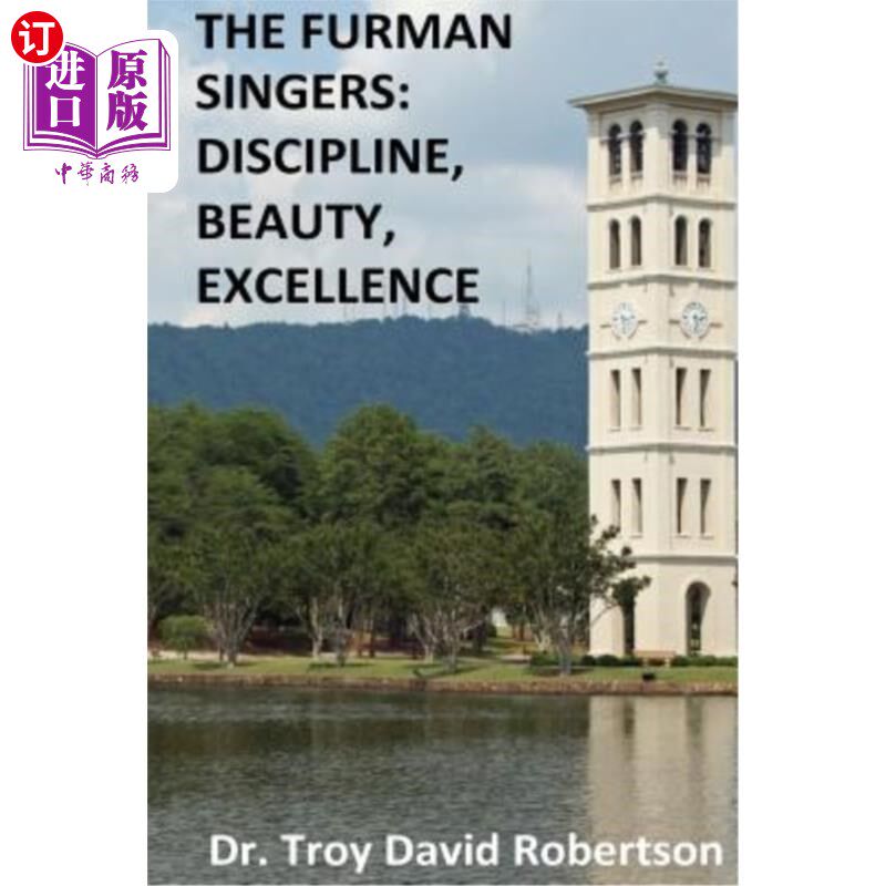 海外直订The Furman Singers: Discipline, Beauty, Excellence 弗曼合唱团:纪律，美丽，卓越