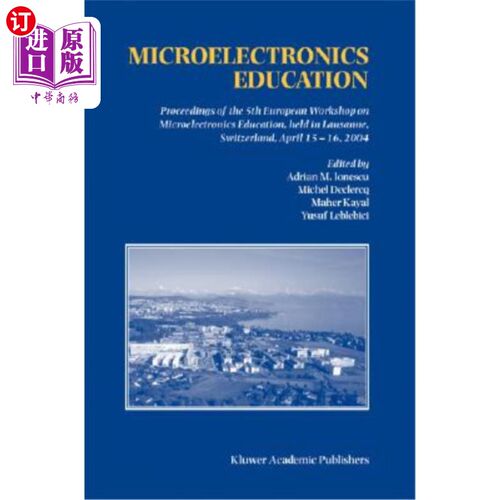 海外直订Microelectronics Education: Proceedings of the 5th European Workshop on Microele 微电子教育：第五届欧洲微电