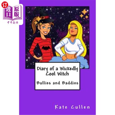 海外直订Diary of a Wickedly Cool Witch: Bullies and Baddies 一个邪恶的酷女巫的日记:恶霸和坏人