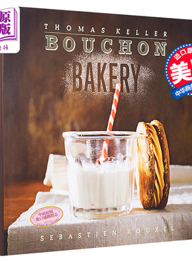 【中商原版】米其林三星主厨Thomas Keller：Bouchon Bakery烘焙食谱 英文原版 Bouchon Bakery Thomas Keller Artisan Publi