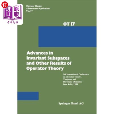 海外直订Advances in Invariant Subspaces and Other Results of Operator Theory: 9th Intern 不变子空间的进展和算子理论