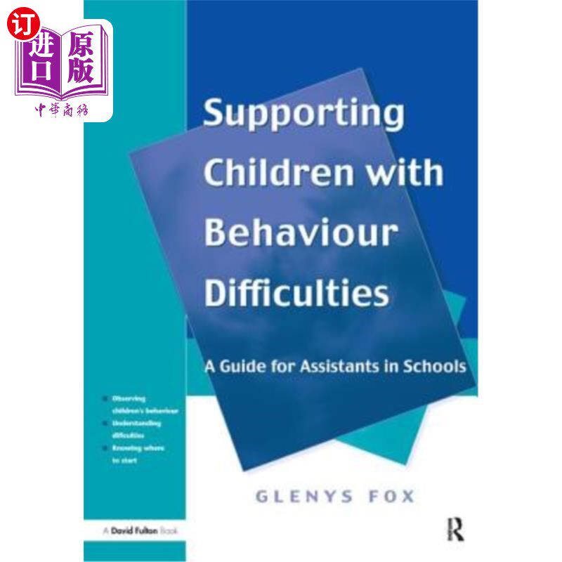 海外直订Supporting Children with Behaviour Difficulties: A Guide for Assistants in Schoo 支持行为困难儿童：学校助理