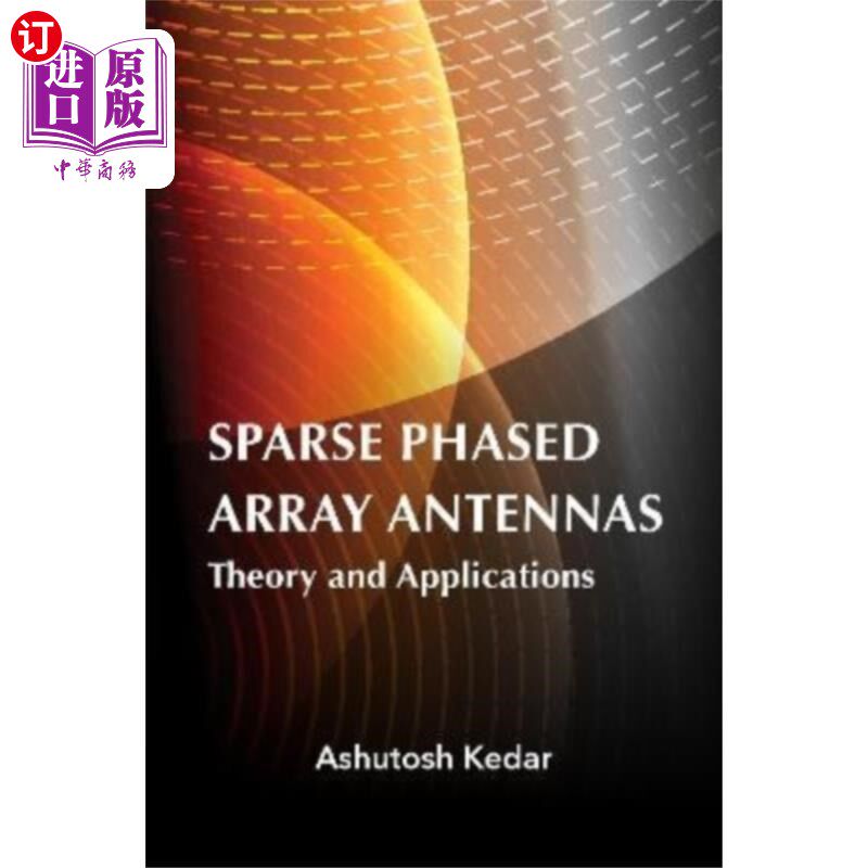 海外直订Sparse Phased Array Antennas: Theory and Applica... 稀疏相控阵天线:理论与应用