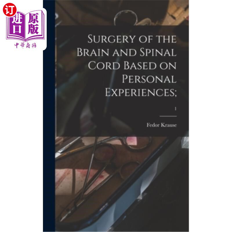 海外直订医药图书Surgery of the Brain and Spinal Cord Based on Personal Experiences;; 1 基于个人经验的脑脊髓外科手术
