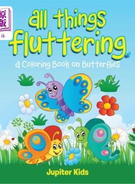 海外直订All Things Fluttering (A Coloring Book on Butterflies) 一切都在飘动（一本关于蝴蝶的彩色书）