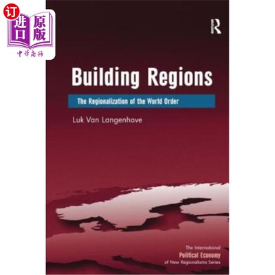 海外直订Building Regions: The Regionalization of the World Order 构建区域:世界秩序的区域化