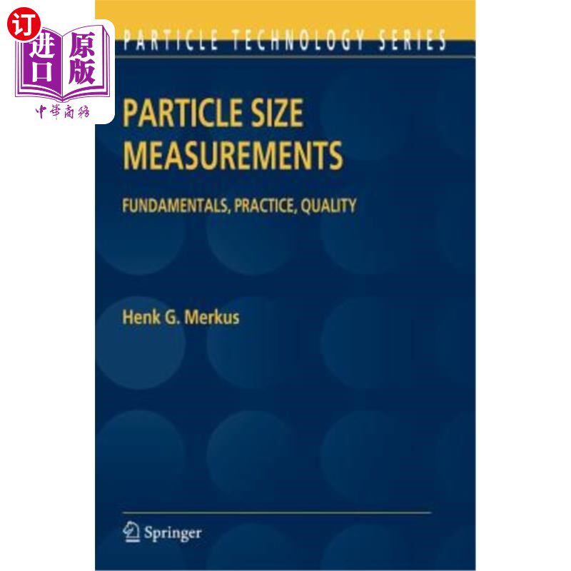 海外直订Particle Size Measurements: Fundamentals, Practice, Quality 粒度测量：基础、实践、质量