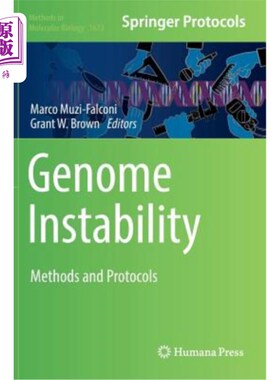 海外直订医药图书Genome Instability: Methods and Protocols 基因组不稳定性：方法和协议
