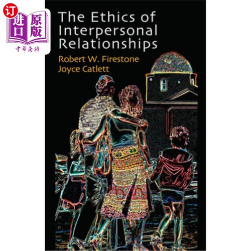 海外直订The Ethics of Interpersonal Relationships 人际关系伦理