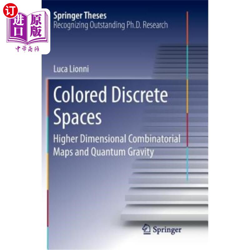 海外直订Colored Discrete Spaces: Higher Dimensional Combinatorial Maps and Quantum Gravi 彩色离散空间：高维组合映射