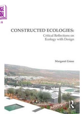 海外直订Constructed Ecologies 构建生态