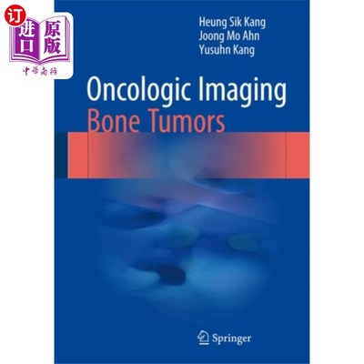 海外直订医药图书Oncologic Imaging: Bone Tumors 肿瘤影像学:骨肿瘤