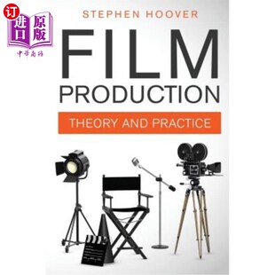 Practice 海外直订Film and Theory 电影制作：理论与实践 Production