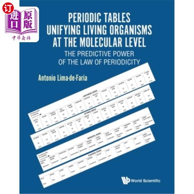 海外直订Periodic Tables Unifying Living Organisms at the Molecular Level: The Predictive 在分子水平统一生物的周期表