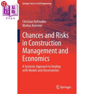 海外直订Chances and Risks in Construction Management and Economics: A Systemic Approach  建筑管理与经济学中的机会与