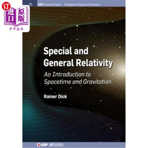 海外直订Special and General Relativity: An Introduction to Spacetime and Gravitation 狭义与广义相对论：时空与引力导