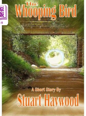 海外直订The Whooping Bird 百鸣鸟