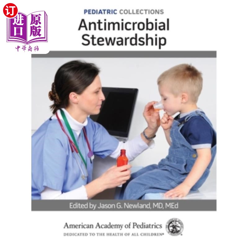 海外直订医药图书Pediatric Collections: Antimicrobial Stewardship 儿科收藏品:抗菌药物管理