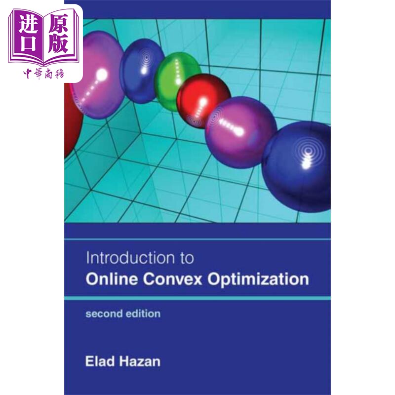 预售伊兰德卡赞在线凸优化导论 2版 Introduction to Online Convex Optimization Second Edition英文原版 Elad Hazan【中商原?