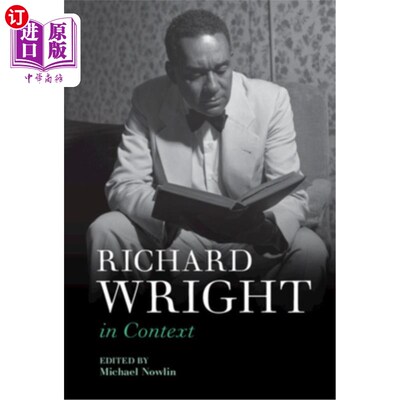 海外直订Richard Wright in Context 理查德·赖特