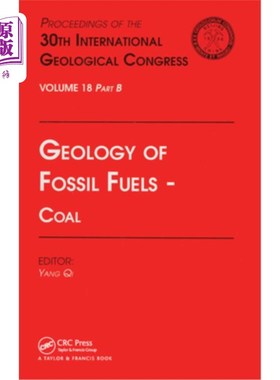 海外直订Geology of Fossil Fuels --- Coal: Proceedings of the 30th International Geologic 化石燃料地质学——煤炭：第