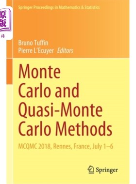 海外直订Monte Carlo and Quasi-Monte Carlo Methods: McQmc 2018, Rennes, France, July 1-6 蒙特卡罗和拟蒙特卡罗方法:Mc