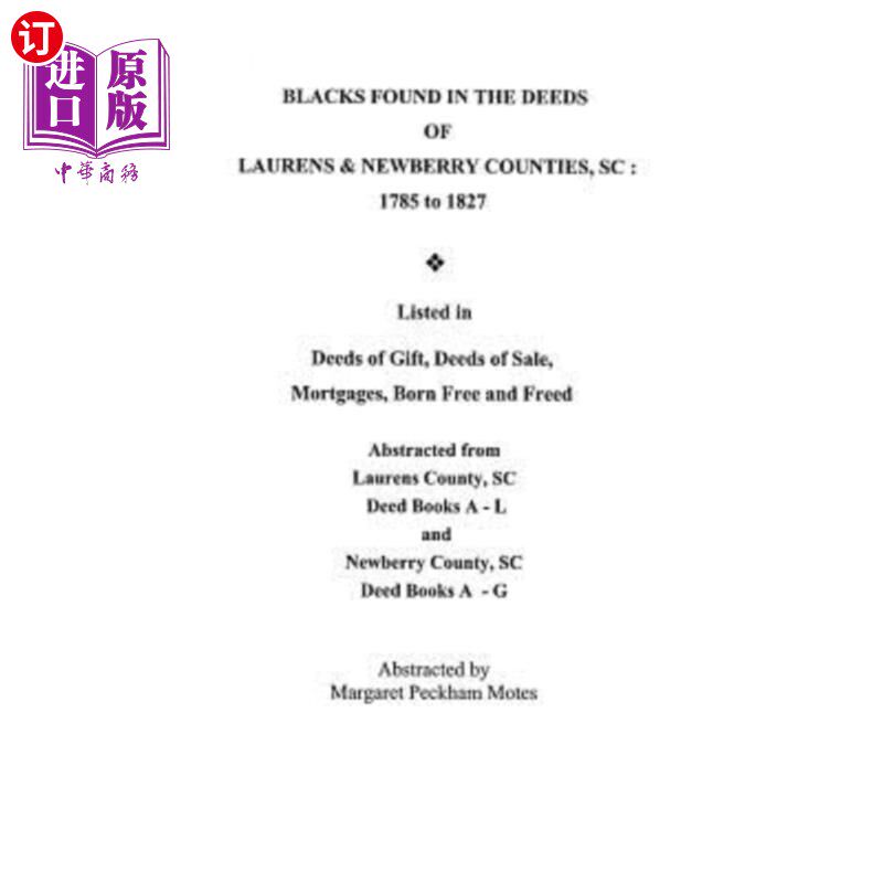 海外直订Blacks Found in the Deeds of Laurens & Newberry Counties, South Carolina: 1785-1 在南卡罗来纳州劳伦和纽伯里