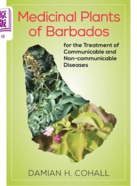 海外直订医药图书Medicinal Plants of Barbados for the Treatment of Communicable and Non-Communica 巴巴多斯用于治疗传