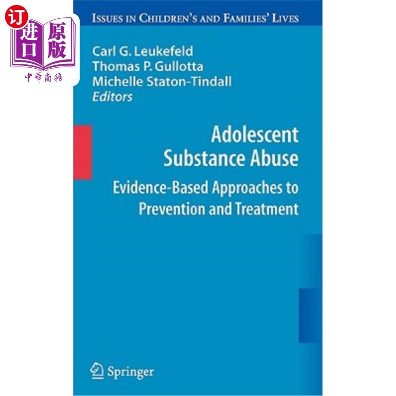海外直订医药图书Adolescent Substance Abuse: Evidence-Based Approaches to Prevention and Treatmen 青少年药物滥用:基