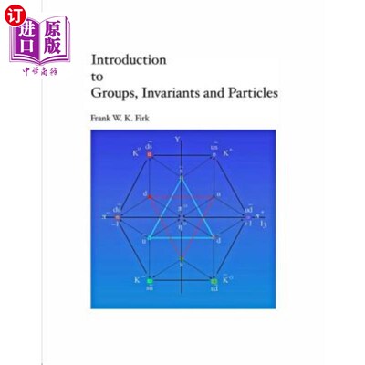 海外直订Introduction to Groups, Invariants and Particles 介绍群，不变量和粒子