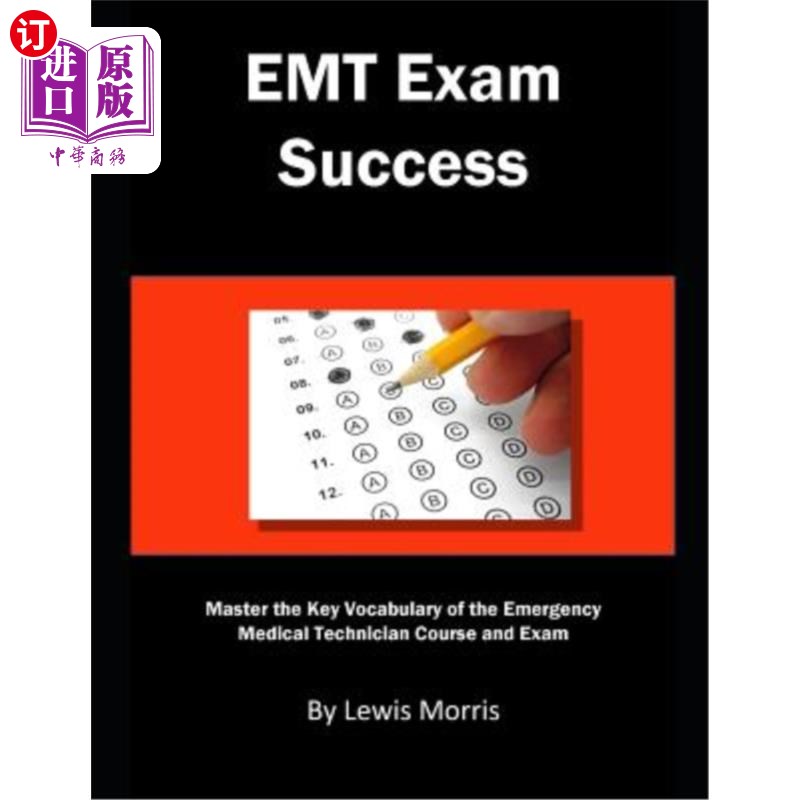 海外直订EMT Exam Success: Master the Key Vocabulary of the Emergency Medical Technician  EMT考试成功：掌握急诊医学