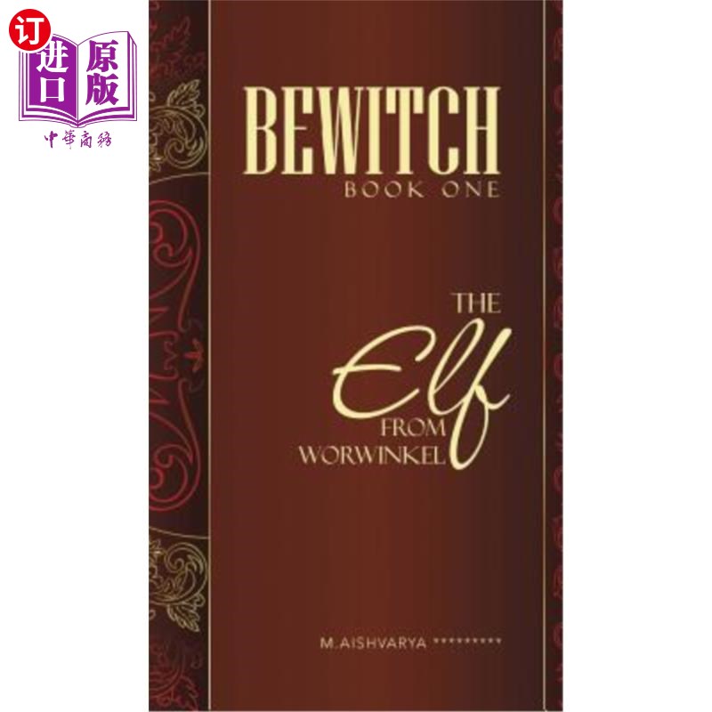 海外直订Bewitch Book One: The Elf from Worwinkel 《魔法书》第1集:来自沃文克尔的精灵