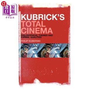 Qualities Themes 海外直订Kubrick 品质 Philosophical Cinema and 整体电影：哲学主题和形式 库布里克 Formal Total
