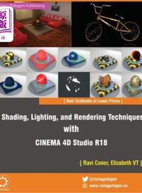海外直订Shading, Lighting, and Rendering Techniques with Cinema 4D Studio R18 使用Cinema 4D Studio R1