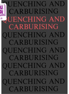 海外直订Quenching and Carburising: Proceedings of the 3rd International Seminar of the I Quenching