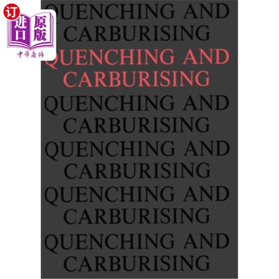 海外直订Quenching and Carburising: Proceedings of the 3rd International Seminar of the I Quenching