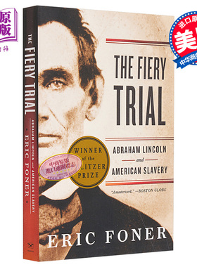 【中商原版】火炼的试验 英文原版 The Fiery Trial Eric Foner 埃里克 方纳 亚伯拉罕 林肯与美国奴隶制