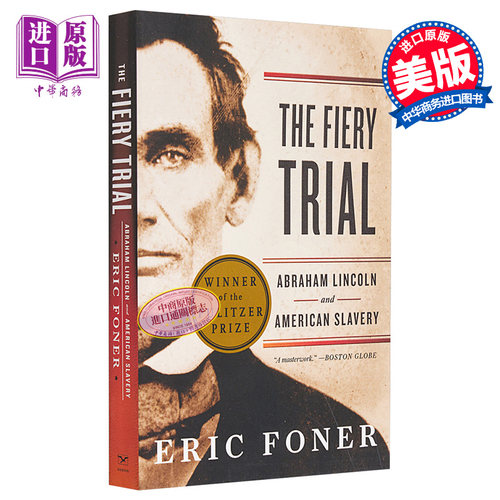 【中商原版】火炼的试验 英文原版 The Fiery Trial Eric Foner 埃里克 方纳 亚伯拉罕 林肯与美国奴隶制