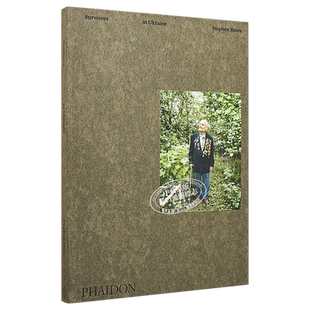 预售 Stephen Shore: Survivors in Ukraine 进口艺术 斯蒂芬 肖尔：乌克兰幸存者 Phaidon【中商原版】