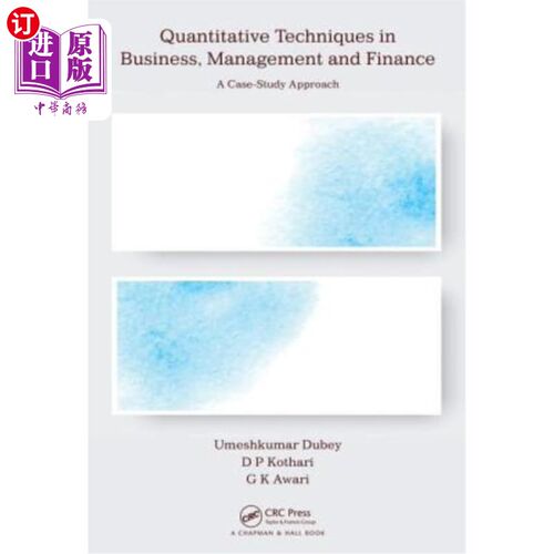 海外直订Quantitative Techniques in Business, Management and Finance: A Case-Study Approa 商业、管理和金融中的定量技