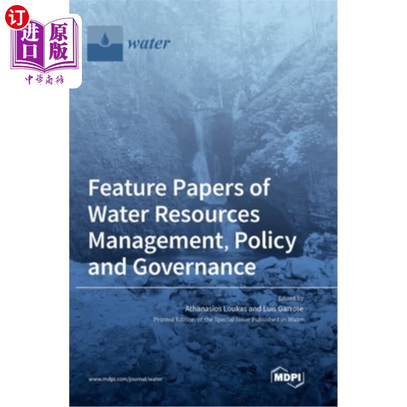 海外直订Feature Papers of Water Resources Management, Policy and Governance 水资源管理、政策与治理专题论文