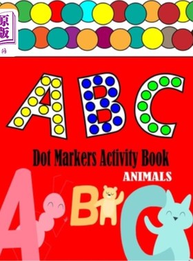 海外直订Dot Markers Activity Book ABC Animals: Easy Guided BIG DOTS Giant, Large, Kids A 点标记活动书ABC动物:容易引