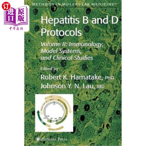 海外直订医药图书Hepatitis B and D Protocols: Volume 2: Immunology, Model Systems, and Clinical S 乙型和D型肝炎方案:
