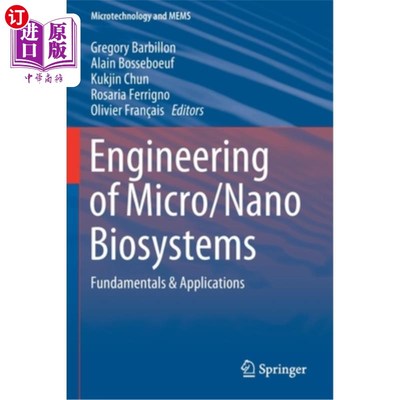 海外直订Engineering of Micro/Nano Biosystems: Fundamentals & Applications 微/纳米生物系统工程:基础与应用