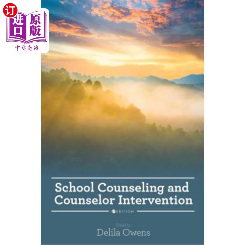 海外直订School Counseling and Counselor Intervention 学校咨询和辅导员干预