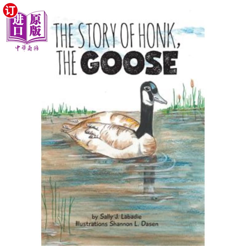 海外直订The Story of Honk, the Goose鹅鸣的故事